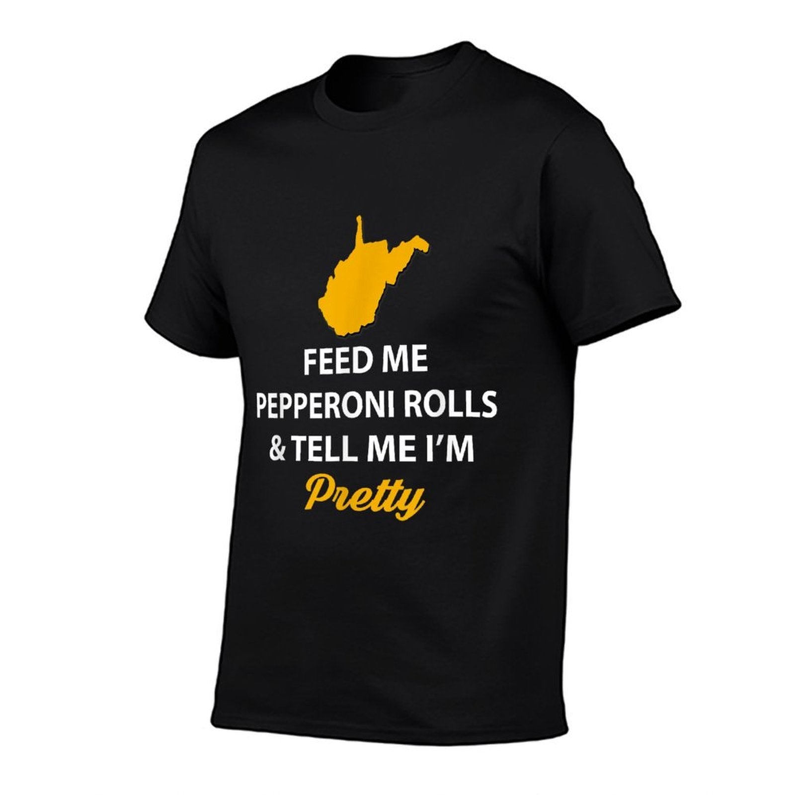 Funny West Virginia Feed Me Pepperoni Rolls Pretty  Classic T-Shirt