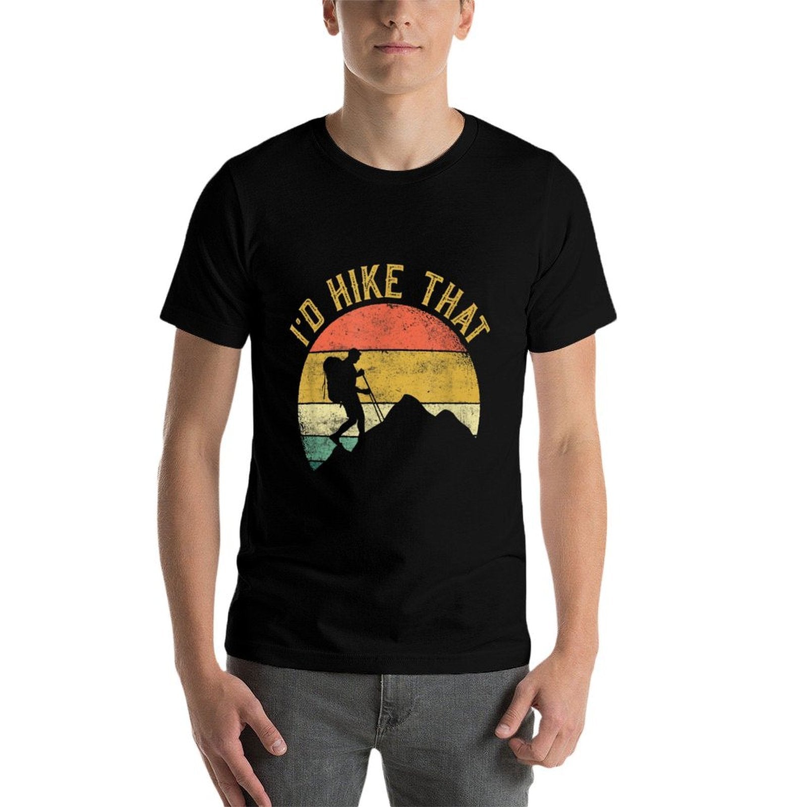 Id Hike That Mountains Hiking Hiker  Cotton T-Shirt