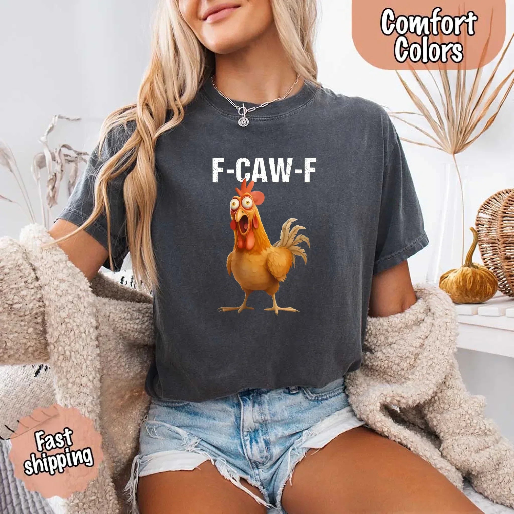 Funny F-Caw-F Rooster Comfort Colors T-shirt