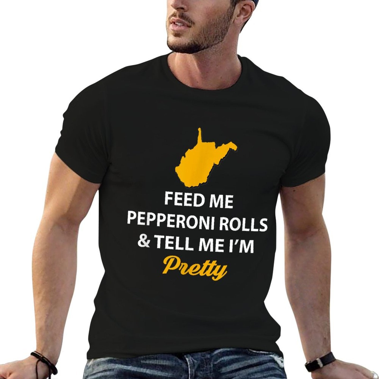 Funny West Virginia Feed Me Pepperoni Rolls Pretty  Classic T-Shirt