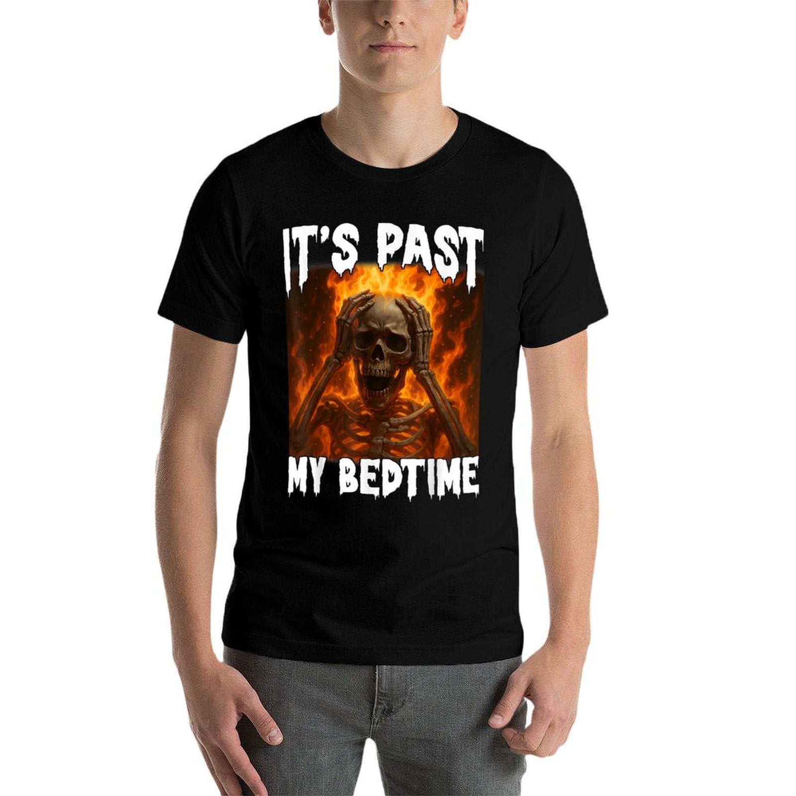 Funny Skeleton Meme Flames Its Past My Bedtime Ironic Tired  Versatile T-Shirt