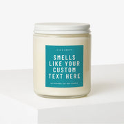 Custom Smells Like Candle
