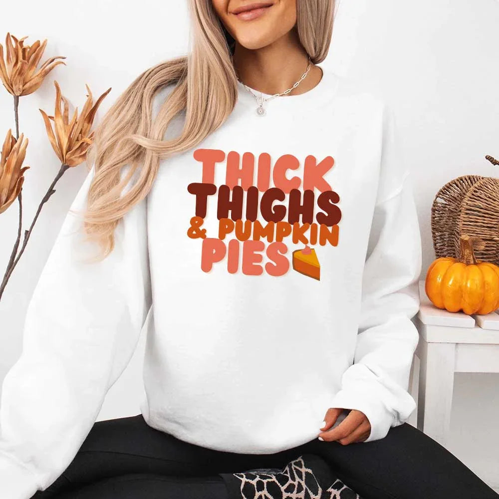 Thick Thighs and Pumpkin Pies Fall Vibes Sweatshirt