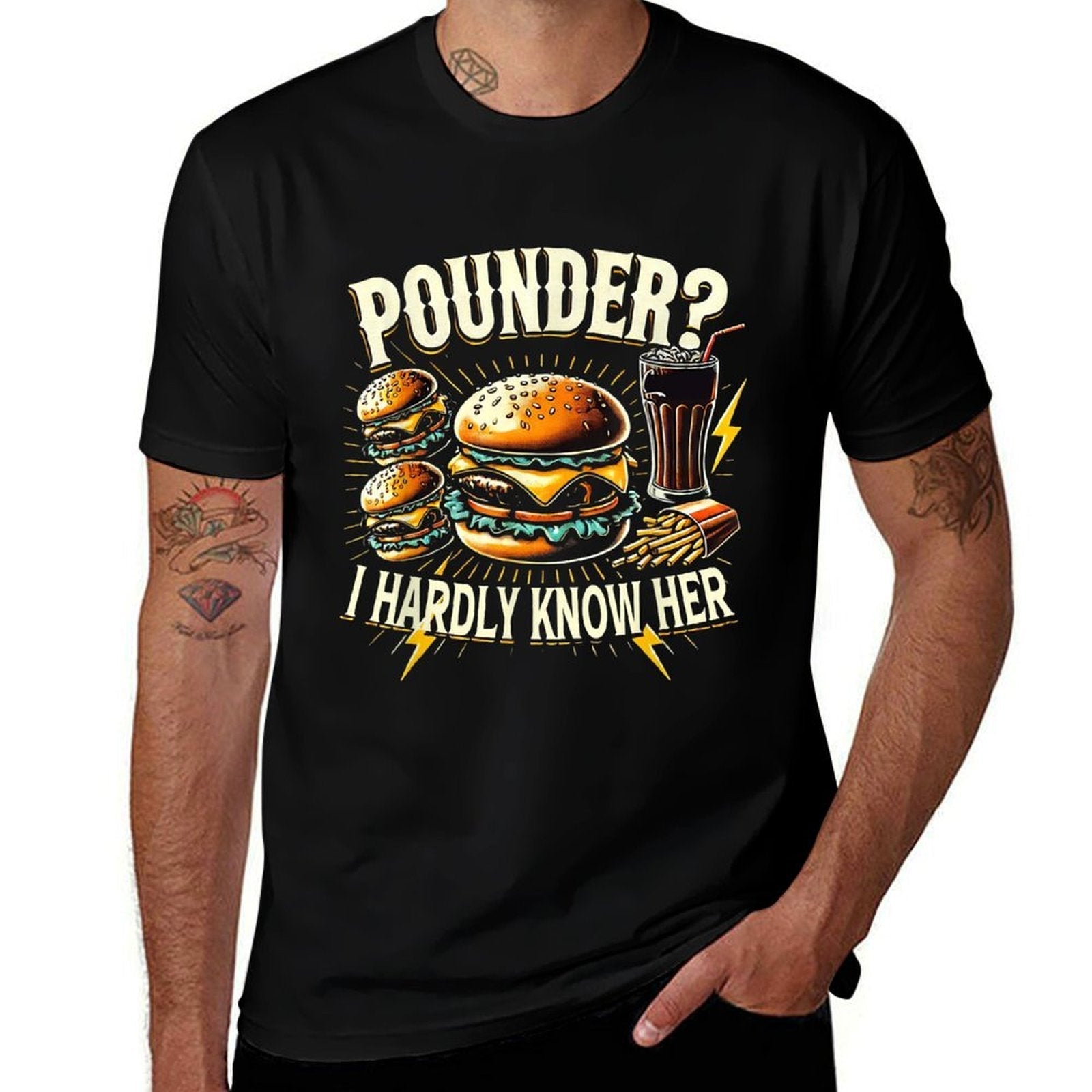 Pounder I Hardly Know Her Funny Unhinged Hamburger Meme  Wrinkle-resistant T-Shirt