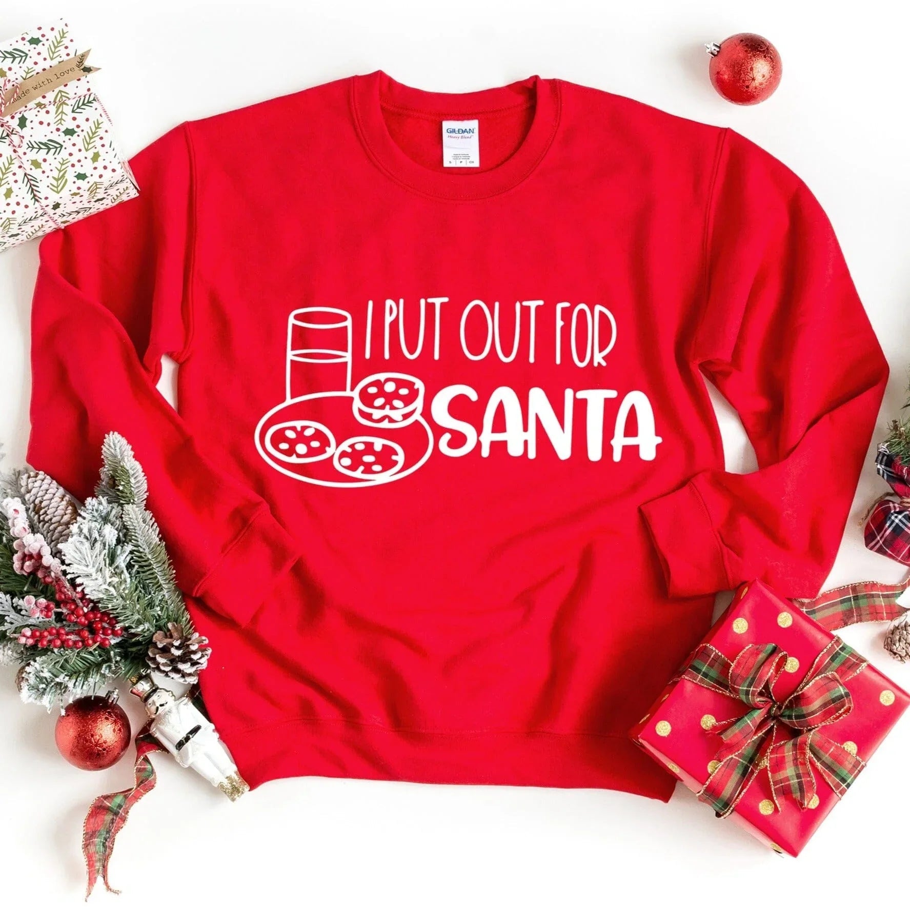 Santa - I put out for Santa Sweatshirt