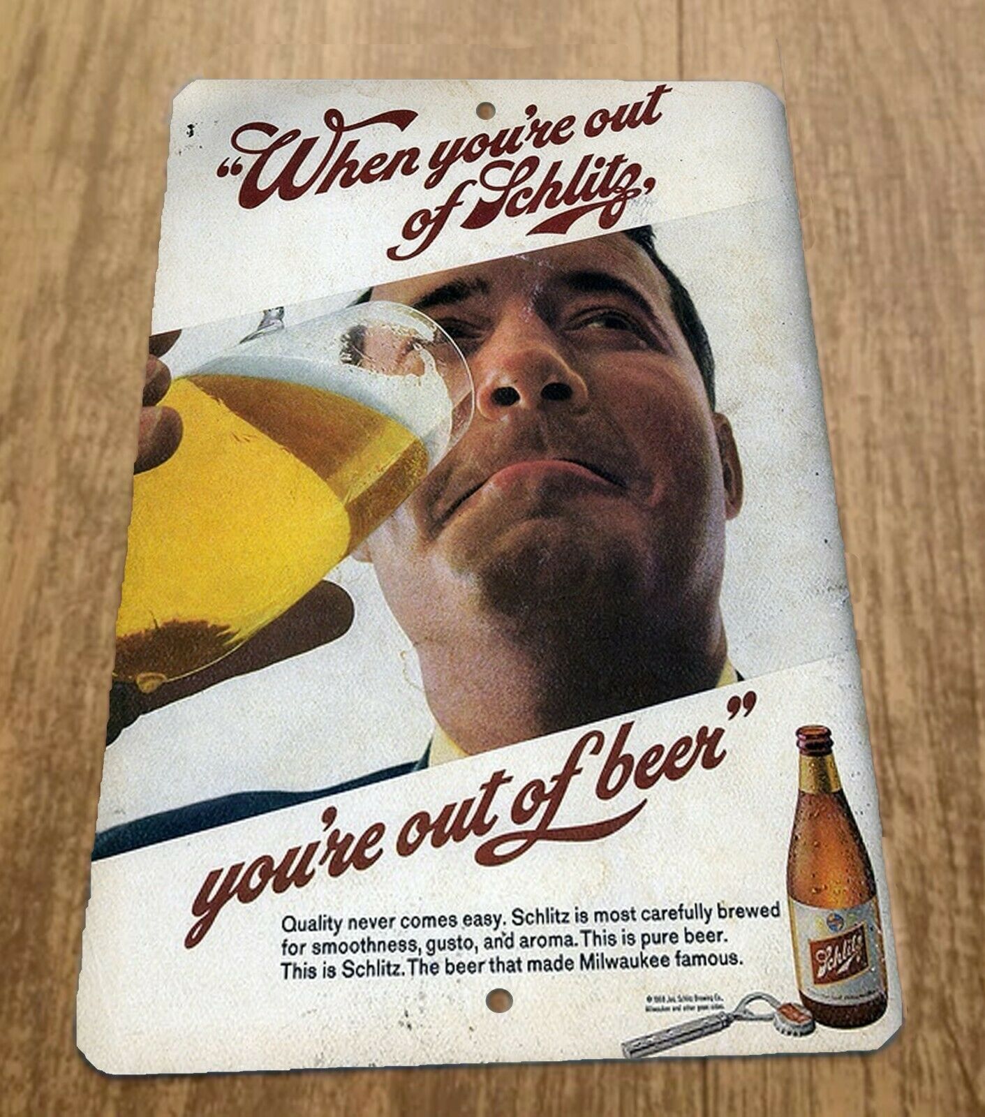 Vintage When Youre Out of Schlitz Youre Out of Beer 8x12 Metal Wall Bar Sign